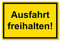 Ausfahrt freihalten Schild 20 x 30 cm aus stabiler PVC Hartschaumplatte 3mm mit UV-Schutz von STROBO