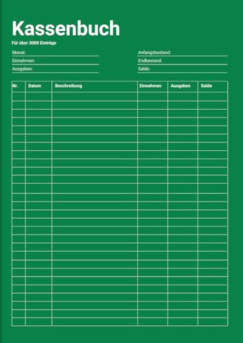 Kassenbuch: für Selbstständige, Vereine, Kleinunternehmer und als Haushaltsbuch (für über 3000 Einträge auf 100 Seiten)