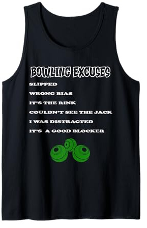 Funny Bowling Excuses, Bowlers Lawn Bowls Bowling Tank Top