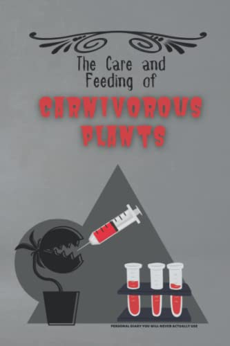 The Care and Feeding of Carnivorous Plants