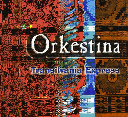 Orkestina-Transilvania Express