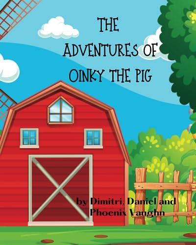 The Adventures of Oinky the Pig
