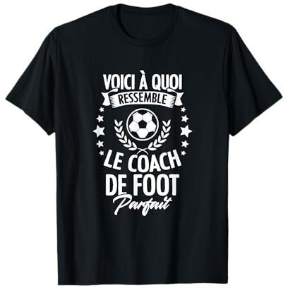 L'Entraîneur De Foot Parfait Maillot Entraîneur De Football T-Shirt