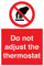 Panneau « Do not adjust the thermostat » - 400 x 600 mm - A2P