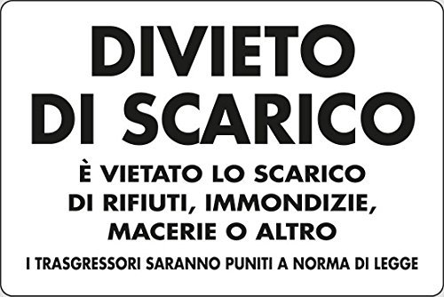 cartello alluminio cm 30x20 DIVIETO DI SCARICO E' VIETATO LO SCARICO DI RIFIUTI, IMMONDIZIE, MACERIE O ALTRO A NORMA DELL'ART 56