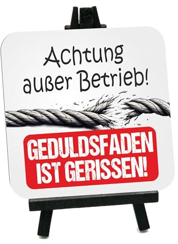 Homeyourself Dekoschild Holzschild 10,5 x 10,5 cm mit Staffelei 15 cm zum hinstellen, Lustiger Spruch 'Achtung außer Betrieb Geduldsfaden gerissen' Geschenk
