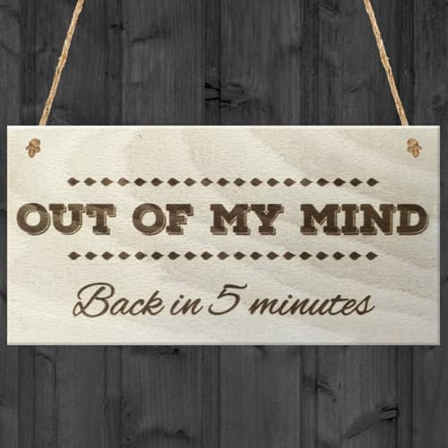 Plaque de porte Out Of My Mind De retour dans 5 minutes Nouveauté à suspendre Decoration maison