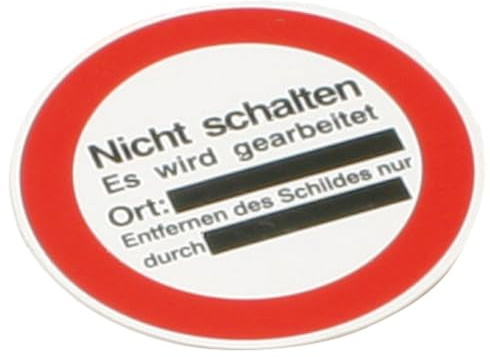 Dönges Warnschild mit Aufhängeloch, 200 mm, 'Nicht schalten es wird gearbeitet' (Sonderschild Wartungsanhänger)