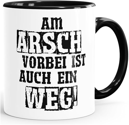 MoonWorks Am Arsch vorbei ist auch ein Weg Kaffee-Tasse Schwarz unisize