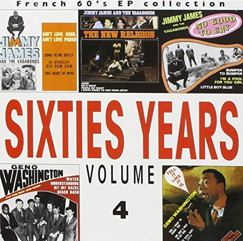 Sixties Years Vol.4: Jimmy James & The Vagabonds, Geno Washington & The Ram Jamb