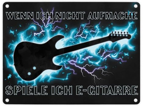 Wenn ich nicht aufmache, spiele ich E-Gitarre Metallschild in 15x20 cm für Gitarristen witziges Blechschild für Gitarrenspieler lustige Geschenkidee für ein Bandmitglied in einer