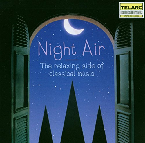 Night Air: Relaxing Side of Classical Music / Various