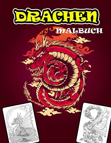 Drachen Malbuch: Malbuch für Erwachsene für Stressabbau und Entspannung.