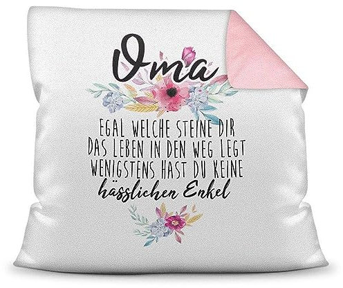 Kissen mit Spruch Oma - Wenigstens hast du keine hässlichen Enkelkinder - Geschenk-Idee/Witzig/Enkeltochter/Enkelsohn/Familie/40x40 - Rückseite Altrosa inkl. Füllung