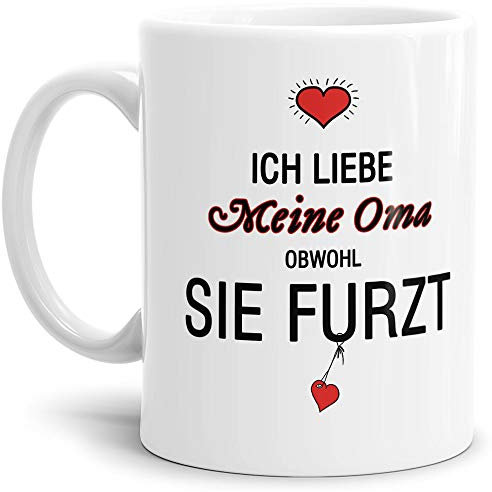 Tassendruck Tasse mit Spruch Liebeserklärung - Obwohl Du furzt - für die Oma - Kaffeetasse/Geschenk-Idee/Lustig/Liebe - Weiß