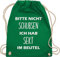 Turnbeutel Rucksack - Sportbeutel bedruckt Geschenk - Bitte nicht schubsen ich hab Sekt im Beutel - Unisize - Grün - gym bag festival habe stofftasche damen sprüche turnbeutel-festival stoff