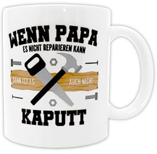 Tasse | Wenn Papa es nicht reparieren kann, ist es auch nicht kaputt | Kaffeetasse für Papa, Vatertagsgeschenk, Handwerker Geschenkidee, lustiger Spruch, Keramik Becher | 330ml
