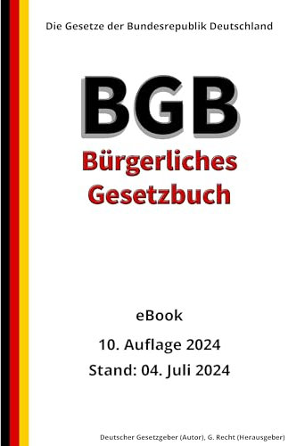 Das BGB - Bürgerliches Gesetzbuch, 10. Auflage 2024: Die Gesetze der Bundesrepublik Deutschland
