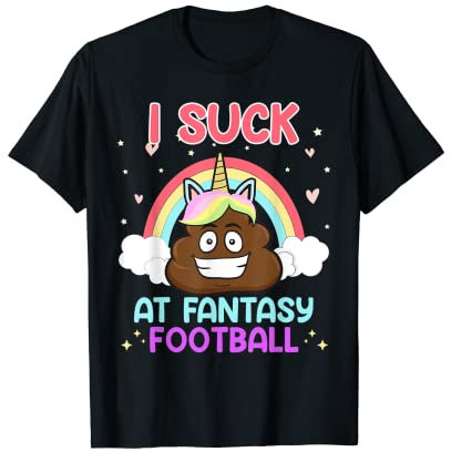 I suck at Fantasy Football T-Shirt