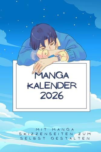 Manga Kalender 2026: Wochenplaner mit Skizzenbuch, Kalender zum Selbstgestalten, Stundenplan, Manga Sprüche, To-Do Listen