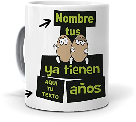 mundohuevo Taza Personalizada con Texto. Regalo Original. Tus Huevos ya Tienen… años. Haz