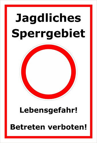 Melis-Folienwerkstatt Jagd - Schild - Jagdliches Sperrgebiet - Lebensgefahr - Betreten verboten - 30x20cm | stabile 3mm Starke Aluminiumverbundplatte – S00351-001-B +++ in 20 Varianten erhältlich