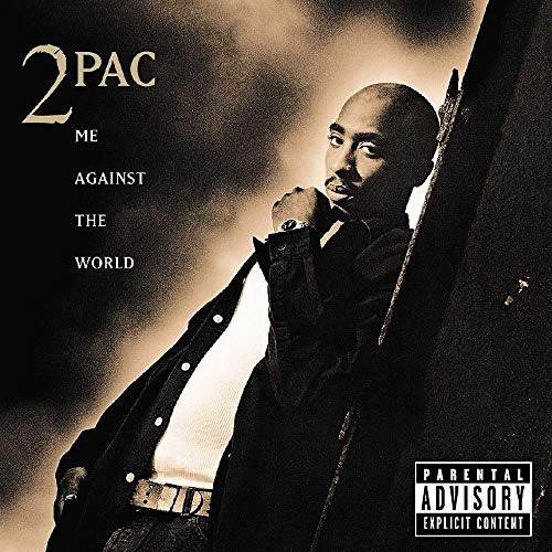 Me Against the World (25th Anniversary)