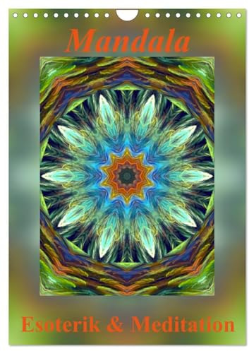 Mandala - Esoterik & Meditation (Wandkalender 2026 DIN A4 hoch), CALVENDO Monatskalender: Mandalas sind Energiebilder und geben Kraft, Ruhe und Entspannung für Körper und Seele. (CALVENDO Gesundheit)