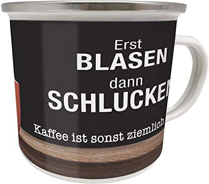 Blechwaren Fabrik Braunschweig GmbH Emaille Becher 0,5 L - ERST Blasen - DANN Schlucken - Kaffee - EB38 Tasse