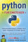 Python für Einsteiger: Programmieren lernen mit dem großen Python Buch - Schritt für Schritt zum Python Profi – auch ohne Vorkenntnisse!
