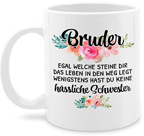 Tasse Tassen 325ml - Geschenkidee Lustig Schwester Bruder - Wenigstens hast du keine hässliche Schwester - 325 ml - Weiß - geschenke an geschenk für brüder kaffeetasse geburtstagstasse den