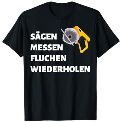 Schreiner Zimmermann Tischler Heimwerker Spruch Geschenk T-Shirt