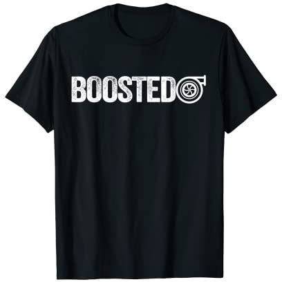 Turbolader Boosted - Turbo & Tuning need Boost Turbolader T-Shirt