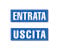 Cartelli adesivi Entrata - Uscita - grandi, mis. 30x10 cm, in PVC Morbido, per Porte ingresso negozio, Colore Blu, impermeabili, lavabili, 2 pz.