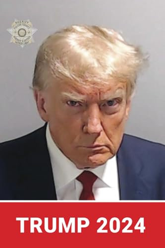 Notebook: Trump Mug Shot 2024 President Lined Notebook