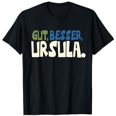 Gut Besser Ursula T-Shirt
