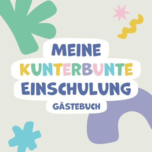 Gästebuch zur Einschulung: Individuell ausfüllbar mit Platz für Fotos und Eintragungen | Einzigartige Erinnerungen und besonderes Andenken für einen unvergesslichen Schulanfang