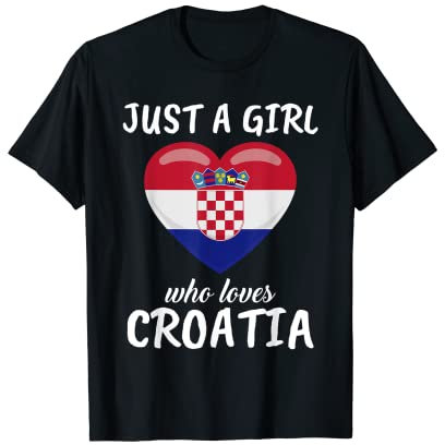 Just A Girl Who Loves Croatia Reise Fußball Kroatien T-Shirt