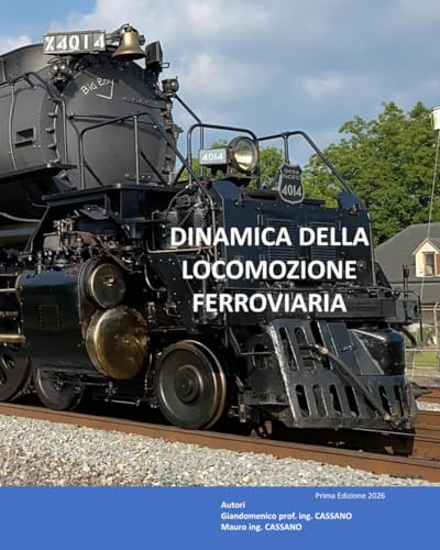 DINAMICA DELLA LOCOMOZIONE FERROVIARIA