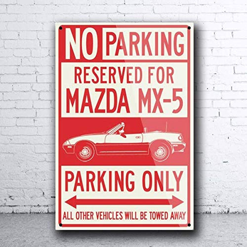 Zinn Zeichen Mazda Mx-5 Miata Cabriolet, Baujahr 2021, Mit Reserviertem Parkplatz (Retro-Design) Freundschaft Geschenke Blechschild Heimdekoration Für Club Wohnzimmer M
