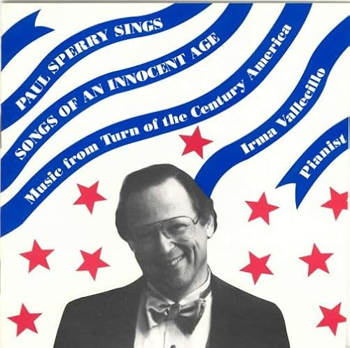 Paul Sperry Sings: Songs of an Innocent Age