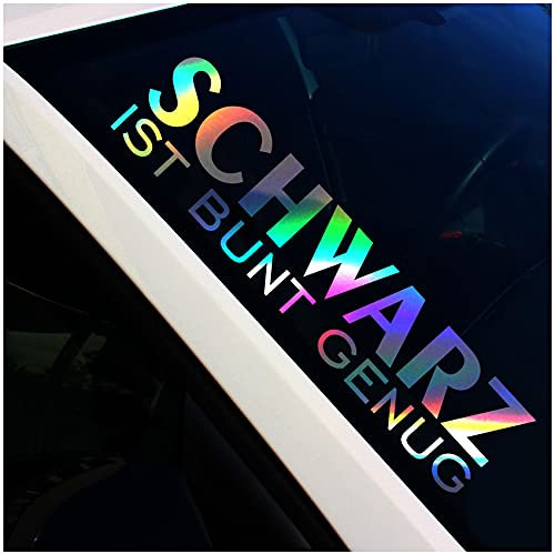 Finest Folia Frontscheibenaufkleber Schriftzug Schwarz ist bunt genug Aufkleber für Windschutzscheibe Heckscheibe Frontscheibe Auto Fahrzeug Dekor Sticker FS133 (Hologramm, Außenklebend)