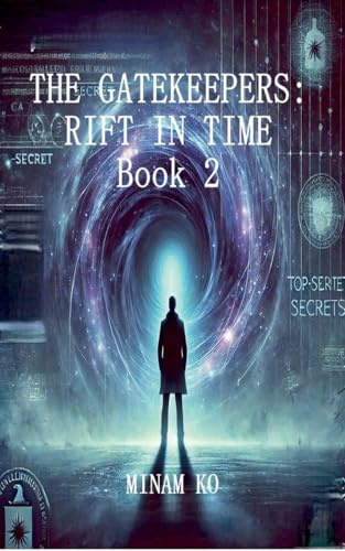 The Gatekeepers: Rift in Time Book 2