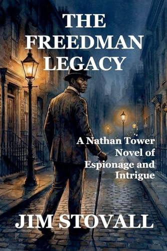 The Freedman Legacy (Nathan Tower Novels of Espionage and Intrigue)