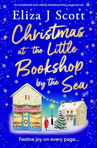 Christmas at the Little Bookshop by the Sea: An emotional and utterly heartwarming page-turner (Micklewick Bay Book 4)
