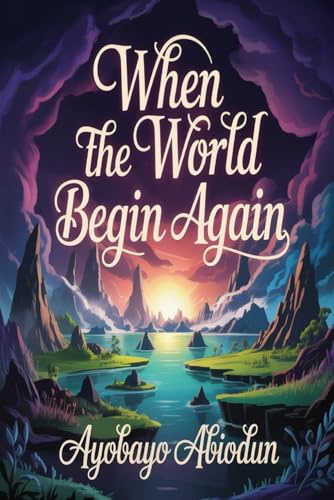 When the World Begin Again