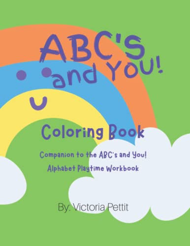 ABC's and You! Coloring Book: Coloring Companion to the ABC's and You! Alphabet Playtime Workbook