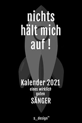 Kalender 2021 für Sänger / Opern-Sänger / Musical Sänger: Wochenplaner / Tagebuch / Journal für das ganze Jahr: Platz für Notizen, Planung / Planungen / Planer, Erinnerungen & Sprüche [DIN A6]