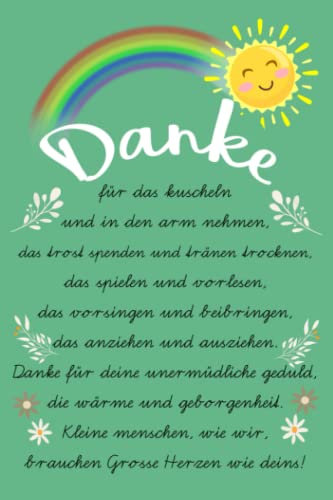 Danke für das Kuscheln und in den Arm nehmen: Danke Notizbuch Erzieherin linert als Geschenk | Kindergarten Abschiedsgeschenk für Babysitter, Erzieher, Tagesmütter | Danke notizbuch lehrer