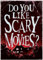 Grindstore Laminiertes Mini-Poster Do You Like Scary Movies?